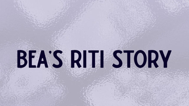 Bea's RITI Story