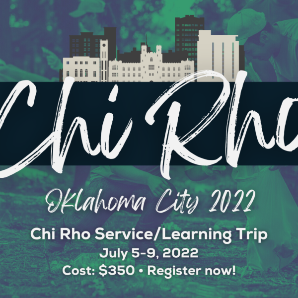 Chi Rho Service/Learning Trip